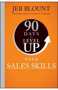 90 Days to Level Up Your Sales Skills