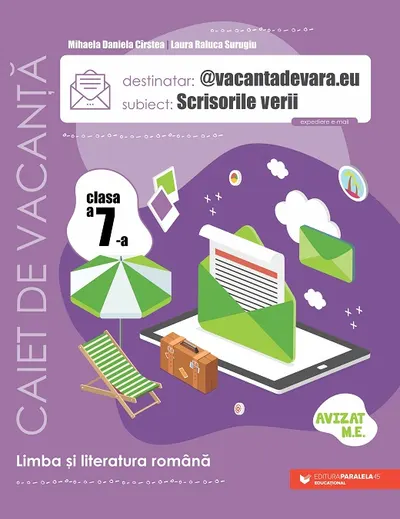@vacantadevara.eu. Scrisorile verii. Caiet de antrenament pentru limba și literatura română. Clasa a VII-a