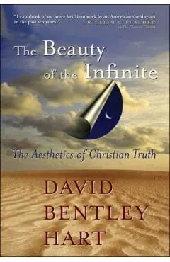 The Beauty of the Infinite: The Aesthetics of Christian Truth