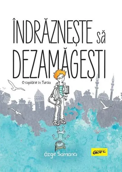Îndrăznește să dezamăgești - Hardcover - Özge Samanci