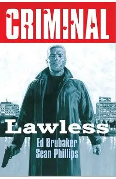 Criminal Volume 2: Lawless (New Edition) - Ed Brubaker