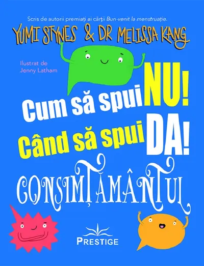 Cum sa spui nu! Cand sa spui da! Consimtamantul