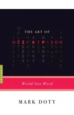 The Art of Description: World Into Word