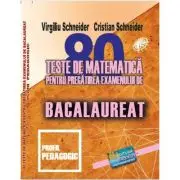 Bacalaureat. 80 teste de matematica profil pedagogic