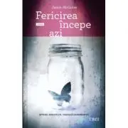 Fericirea incepe azi