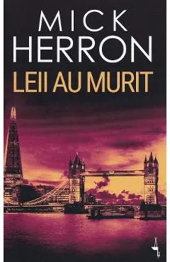 Leii au murit
