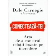 Conecteaza-te! Arta de a construi relatii bazate pe incredere