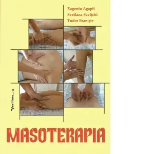 Masoterapia. Indrumar metodic pentru lucrari practice pentru studentii Facultatii de Kinetoterapie