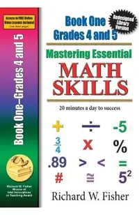 Mastering Essential Math Skills Book 1 Grades 4-5: Re-designed Library Version
