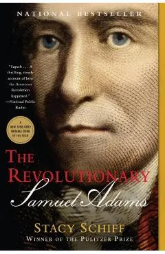 The Revolutionary: Samuel Adams