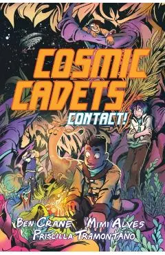 Cosmic Cadets (Book One): Contact!