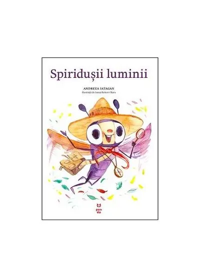 Spiridușii luminii - Paperback brosat - Andreea Iatagan