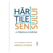Hartile sensului. Arhitectura credintei