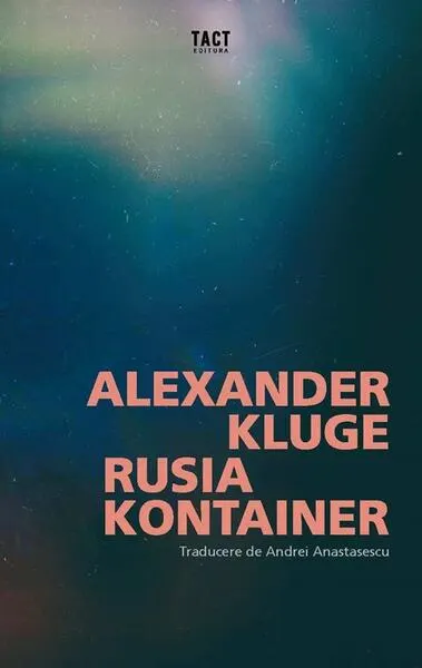 Rusia Kontainer - Paperback brosat - Alexander Kluge