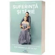 Suferinta si tarie: Cum sa supravietuiesti tuturor greutatilor redefinind totul