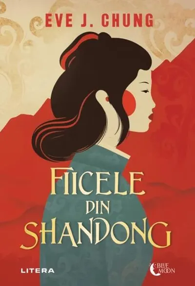 Fiicele din Shandong - Paperback brosat - Eve J. Chung