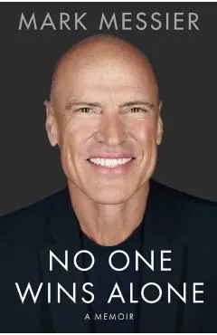 No One Wins Alone: Leading Others, Building Teams, Inspiring Greatness