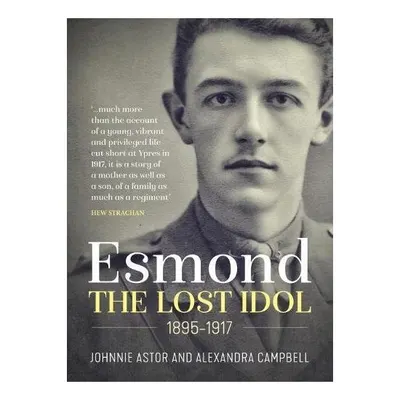 Esmond. the Lost Idol 1895-1917