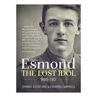 Esmond. the Lost Idol 1895-1917
