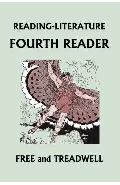 READING-LITERATURE Fourth Reader (Black and White Edition) (Yesterday's Classics)