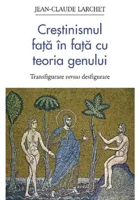 Crestinismul fata in fata cu teoria genului