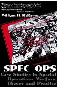 Spec Ops: Case Studies in Special Operations Warfare: Theory and Practice