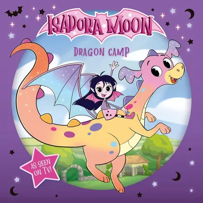 Isadora Moon: Dragon Camp