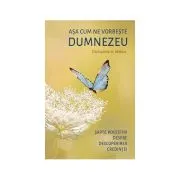 Asa cum ne vorbeste Dumnezeu