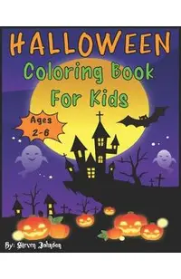 Halloween Coloring Book For Kids: Ages 2-6