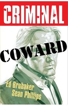 Criminal Volume 1: Coward (New Edition) - Ed Brubaker