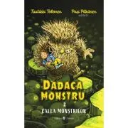 Dadaca monstru Volumul 2. Calea monstrilor