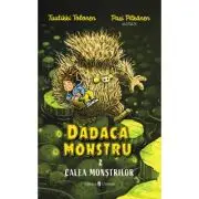 Dadaca monstru Volumul 2. Calea monstrilor