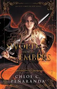 A Sword from the Embers: An Heir Comes to Rise Book 5