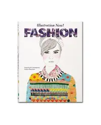 Illustration Now! Fashion - Hardcover - Julius Wiedemann