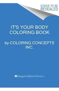 The Human Body Coloring Book: From Cells to Systems and Beyond