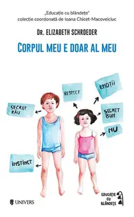 Corpul meu e doar al meu - Paperback brosat - Elizabeth Schroeder