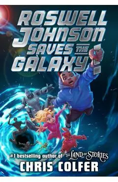 Roswell Johnson Saves the Galaxy!
