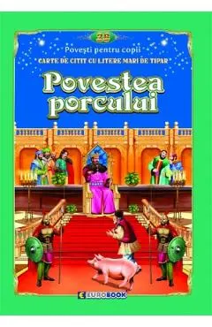 Povestea porcului. Carte de citit cu litere mari de tipar