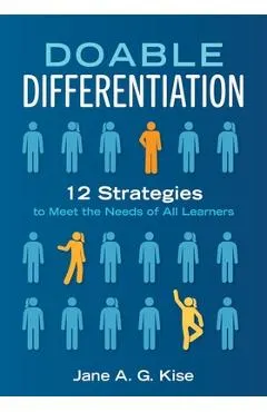 Doable Differentiation: Twelve Strategies to Meet the Needs of All Learners