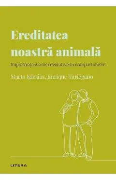 Descopera Psihologia. Ereditatea noastra animala