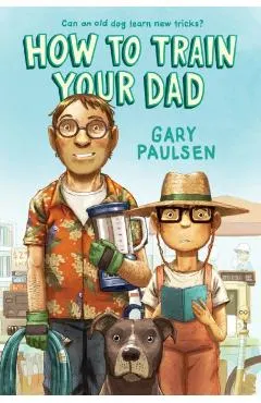 How to Train Your Dad