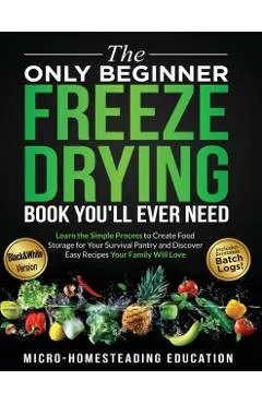 The Only Beginner Freeze Drying Book You'll Ever Need