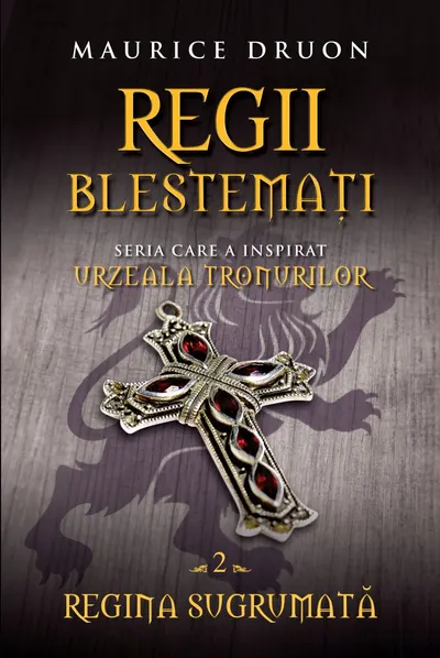 Regii blestemaţi. Regina sugrumată (vol. 2)