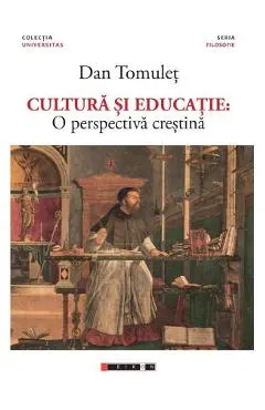Cultura si educatie: O perspectiva crestina