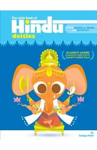 The Little Book of Hindu Deities: From the Goddess of Wealth to the Sacred Cow