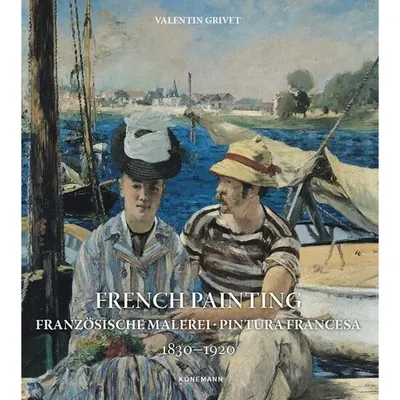 Konemann: French Painting 1830-1920 (Art Periods & Movements) (2025 Edition)