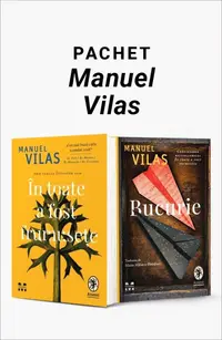 Pachet Manuel Vilas. În toate a fost frumusețe/Bucurie