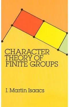 Character Theory of Finite Groups