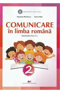 Comunicare in limba romana - Clasa 2 - Manual