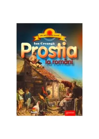 Prostia la români - Paperback brosat - Ion Creangă